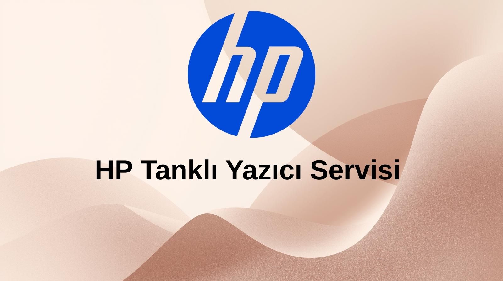 HP Tanklı Yazıcı Servisi | Bakım ve Onarım Teknoeriş