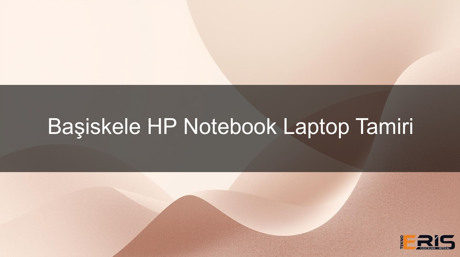 Başiskele HP Notebook Laptop Tamiri